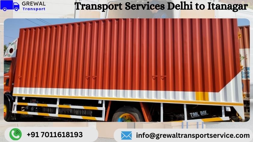 Full truck load services from Delhi to Itanagar for commercial goods transportation